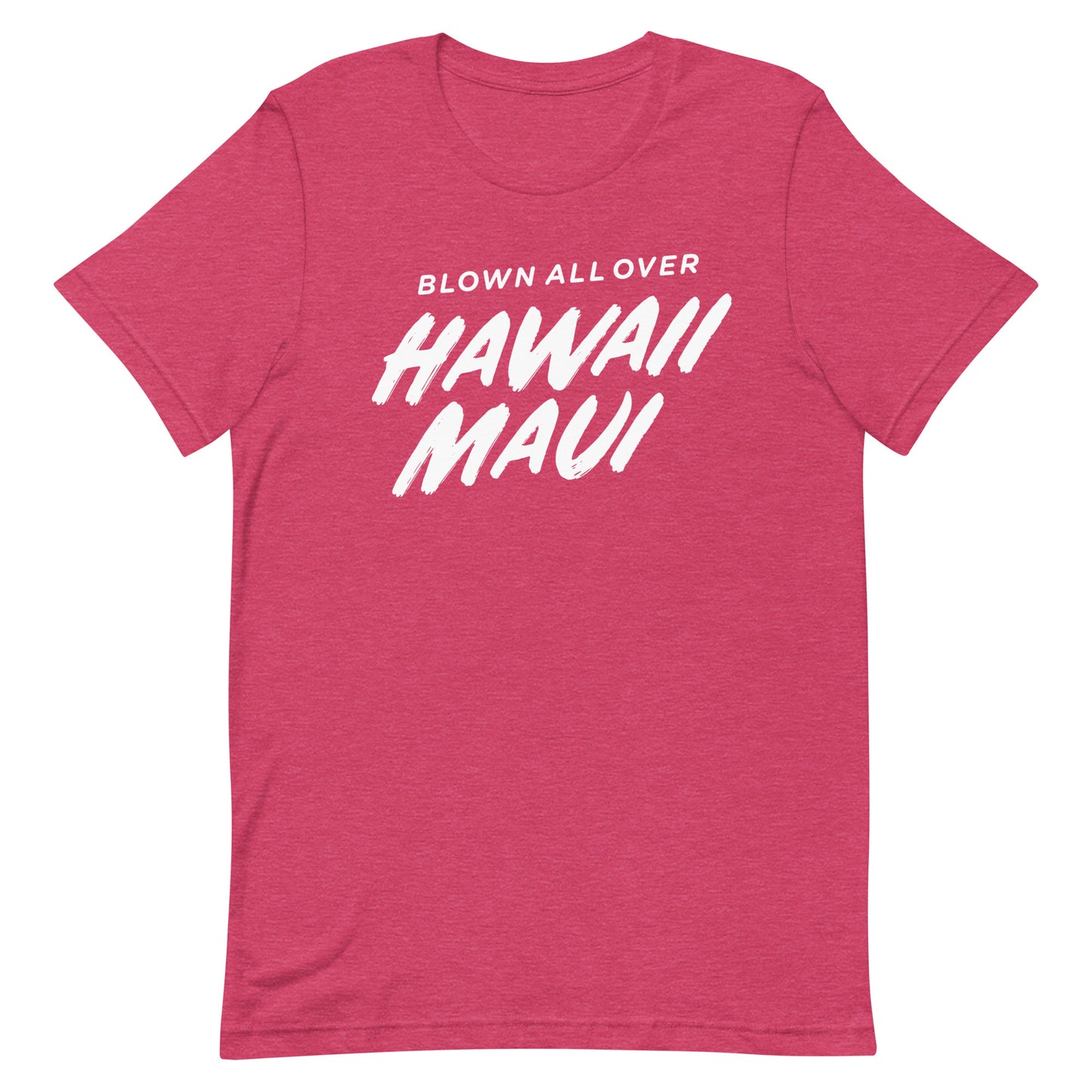 Blown All Over Maui Hawaii Tshirt Graphic Tee Shirt Bella + Canvas Unisex Short Sleeve T-Shirt