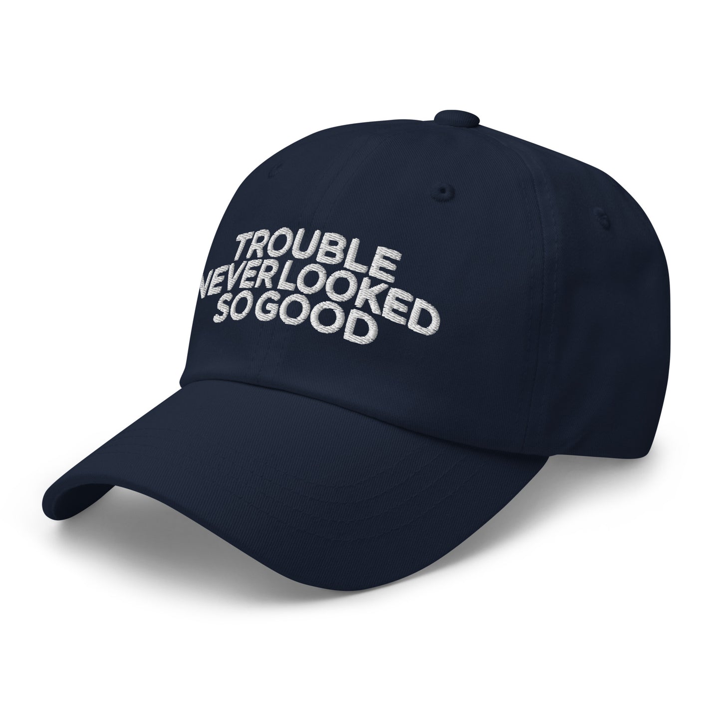 Trouble Never Looked So Good Baseball Cap FlexFit Curved Peak Dad Hat