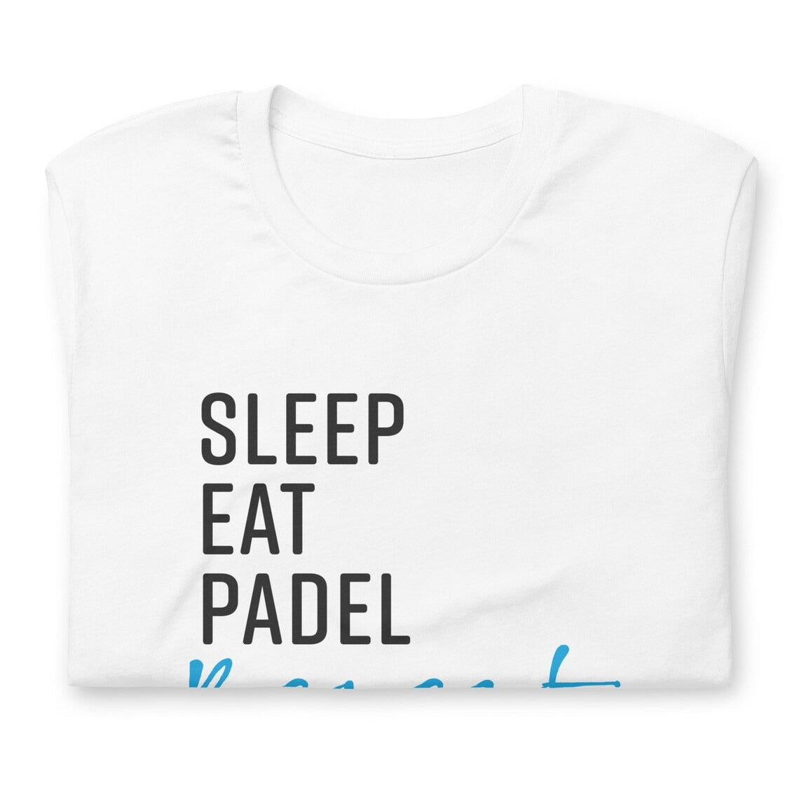 Sleep Eat Padel Repeat Tshirt Graphic Tee Shirt Bella + Canvas Unisex Short Sleeve T-Shirt