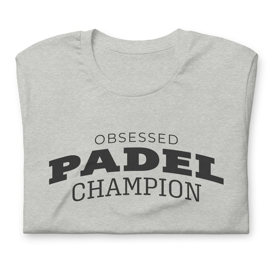 Obsessed Padel Champion Tshirt Graphic Tee Shirt Bella + Canvas Unisex Short Sleeve T-Shirt