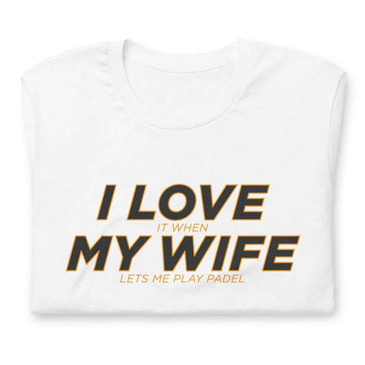 I Love My Wife Play Padel Tshirt Graphic Tee Shirt Bella + Canvas Unisex Short Sleeve T-Shirt
