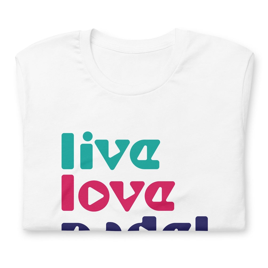 Live Love Padel Tshirt Graphic Tee Shirt Bella + Canvas Unisex Short Sleeve T-Shirt