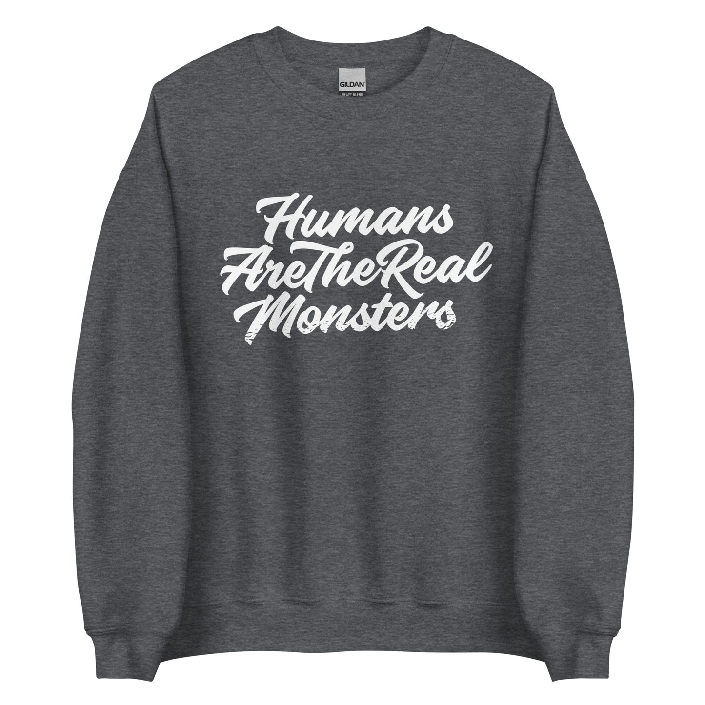 Humans Are The Real Monsters Halloween Graphic Sweater Unisex Fall Sweatshirt