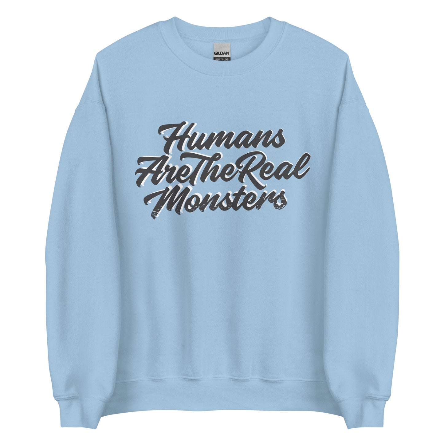 Humans Are The Real Monsters Halloween Graphic Sweater Unisex Fall Sweatshirt