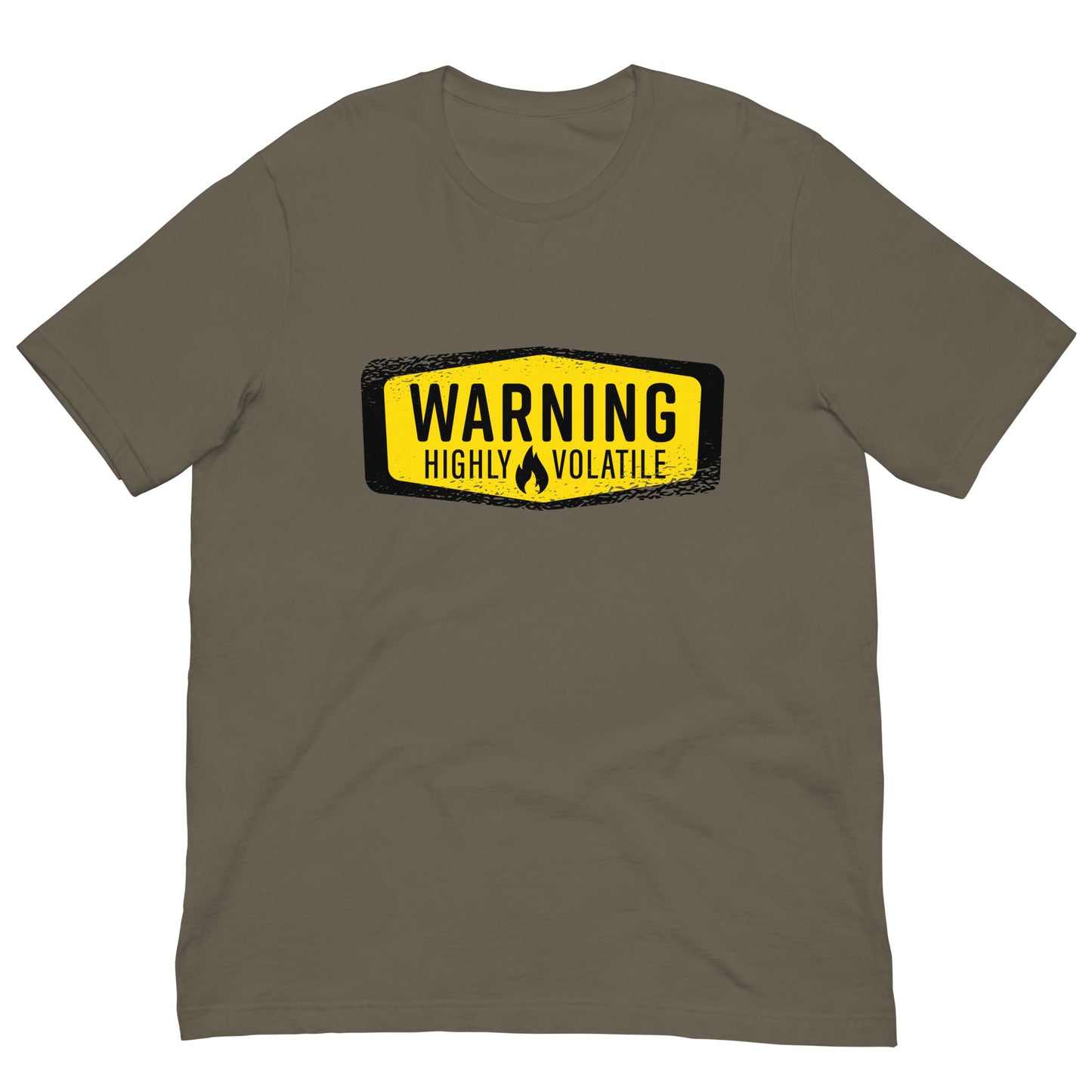 Warning Highly Volatile Tshirt Graphic Sign Tee Shirt Bella + Canvas Unisex Short Sleeve T-Shirt