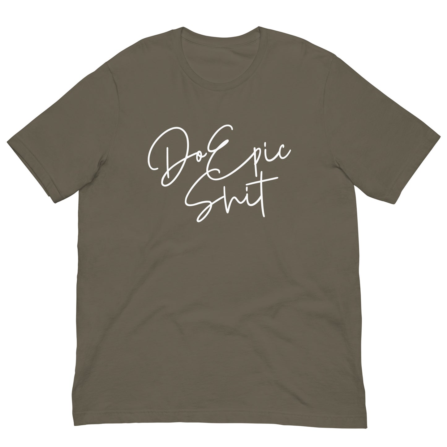 Do Epic Shit Tshirt Motivational Graphic Tee Shirt Bella + Canvas Unisex Short Sleeve T-Shirt