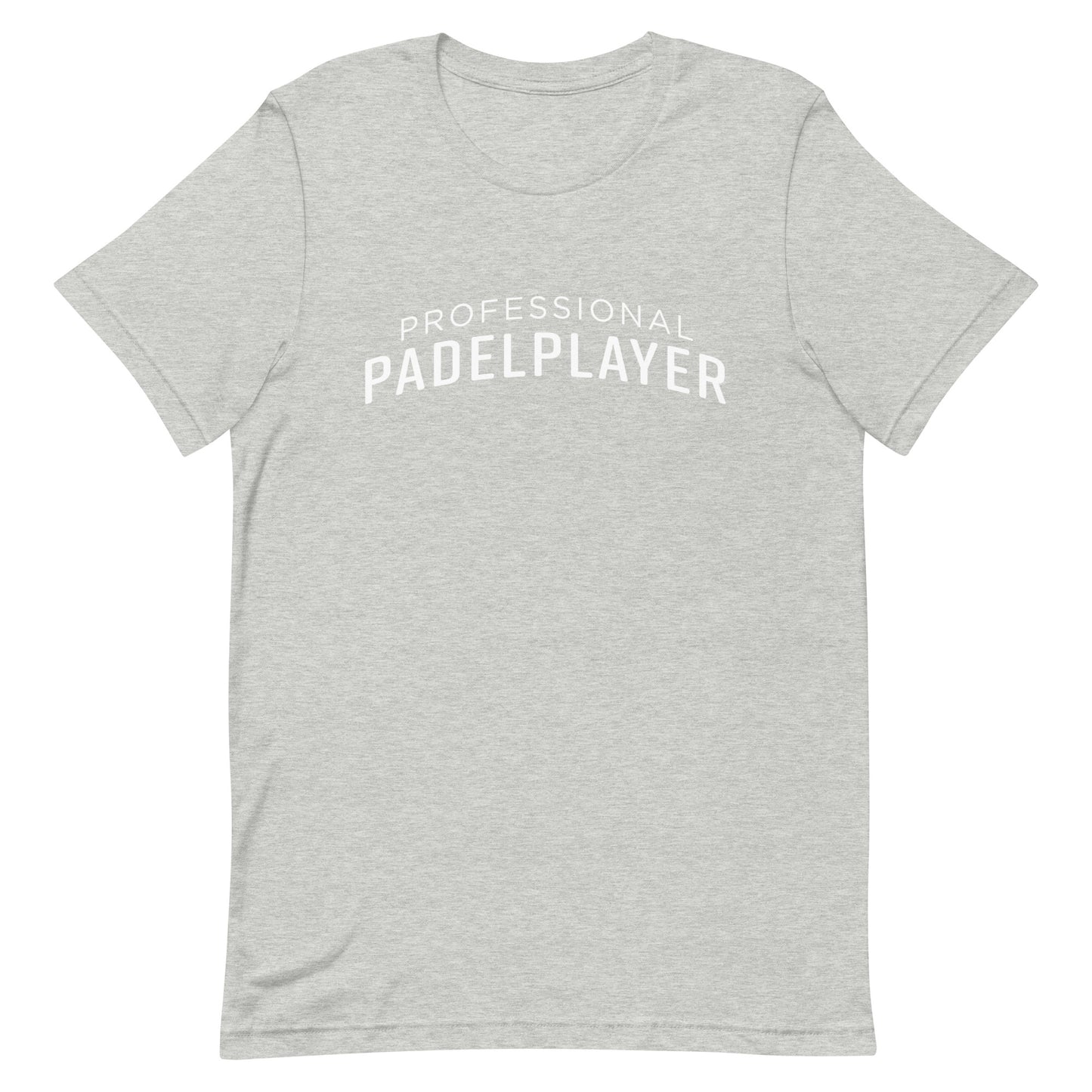 PROFESSIONAL PADEL PLAYER Tshirt Graphic Tee Shirt Bella + Canvas Unisex Short Sleeve T-Shirt