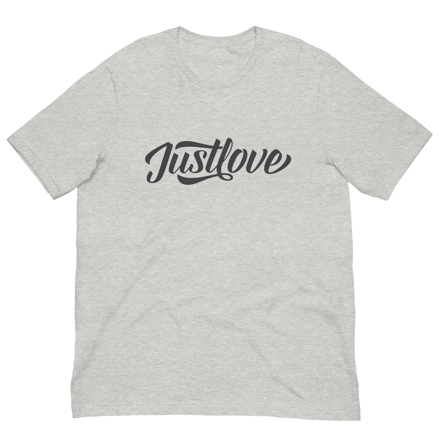 Just Love Tshirt Motivational Graphic Tee Shirt Bella + Canvas Unisex Short Sleeve T-Shirt