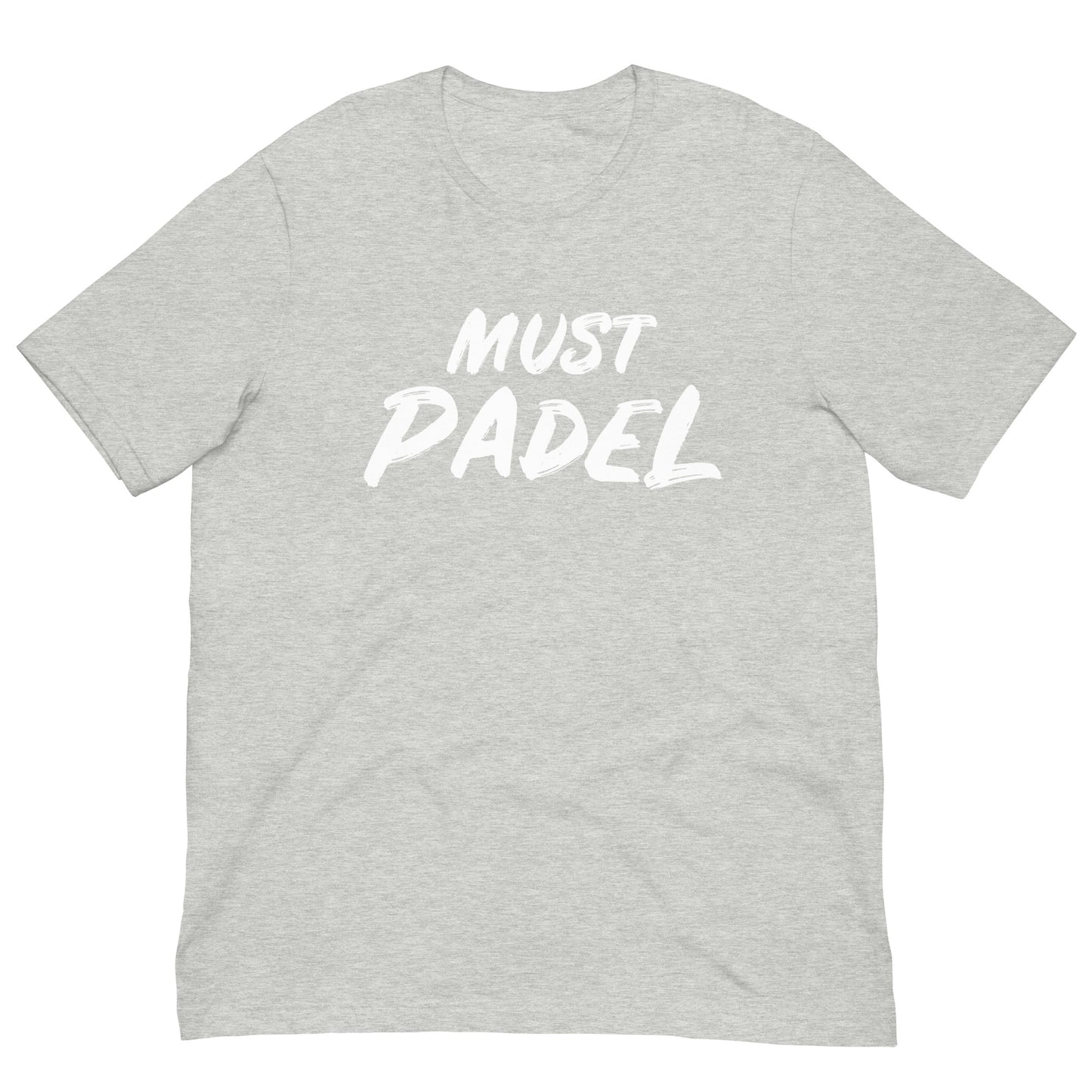 Must Play Padel Love Tshirt Graphic Tee Shirt Bella + Canvas Unisex Short Sleeve T-Shirt