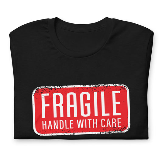 Fragile Handle with Care Warning Tshirt Graphic Tee Shirt Bella + Canvas Unisex Short Sleeve T-Shirt