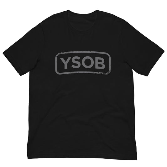 YSOB Tshirt Adult Humor Graphic Tee Shirt Bella + Canvas Unisex Short Sleeve T-Shirt