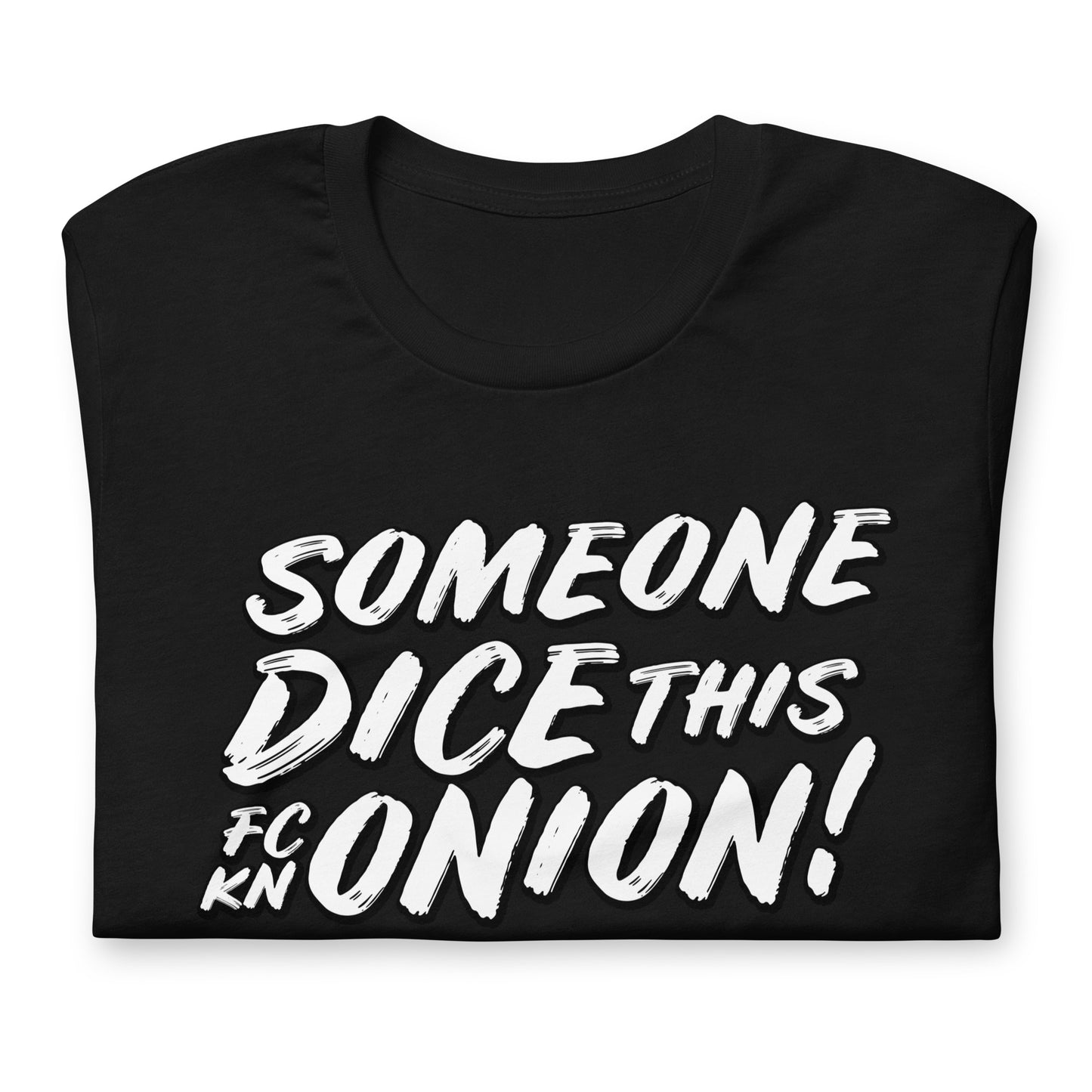 Someone Dice This Fckn Onion Tshirt Action Movie Quote Graphic Tee Shirt Bella + Canvas Unisex Short Sleeve T-Shirt