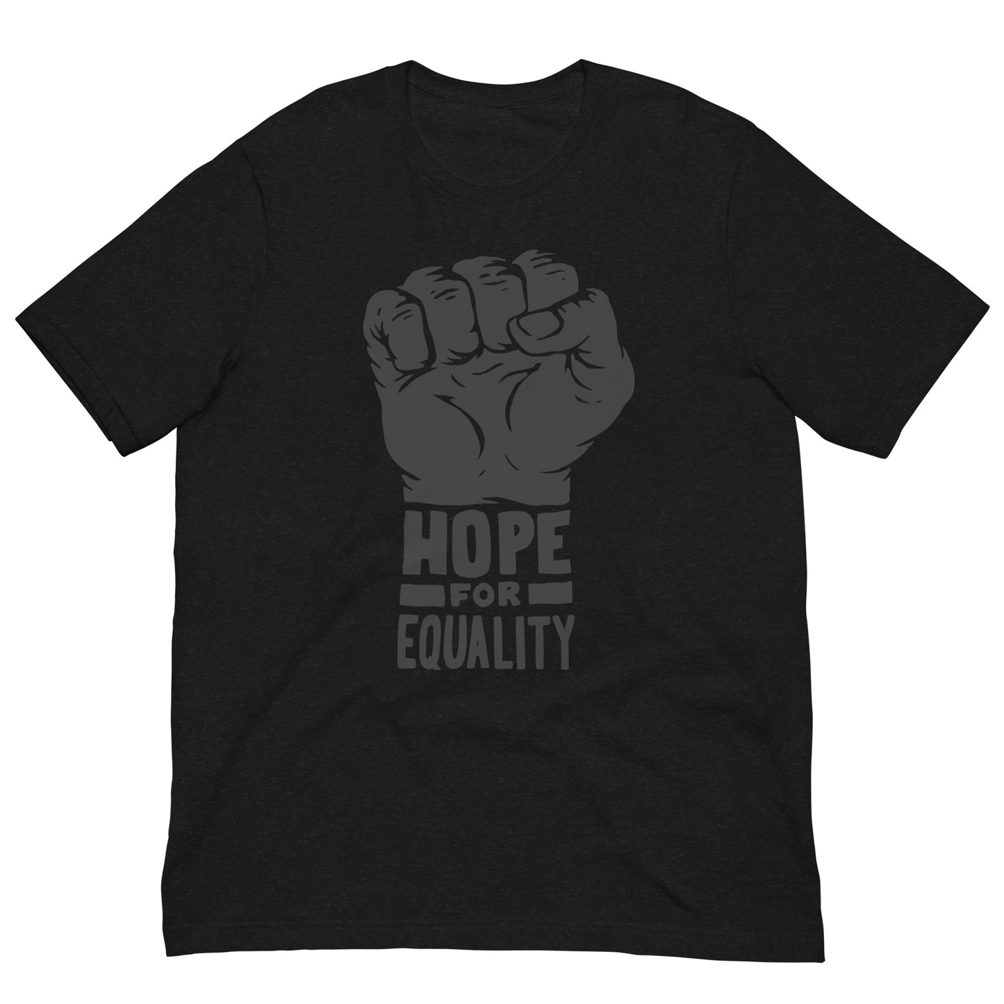 Hope For Equality Black History Month Graphic Tee Shirt Bella + Canvas Unisex Short Sleeve T-Shirt