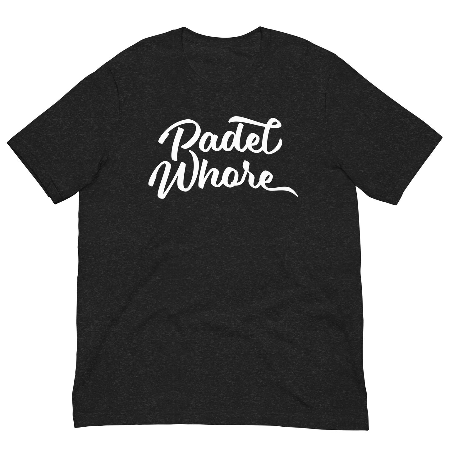 Padel Whore Tshirt Graphic Tee Shirt Bella + Canvas Unisex Short Sleeve T-Shirt