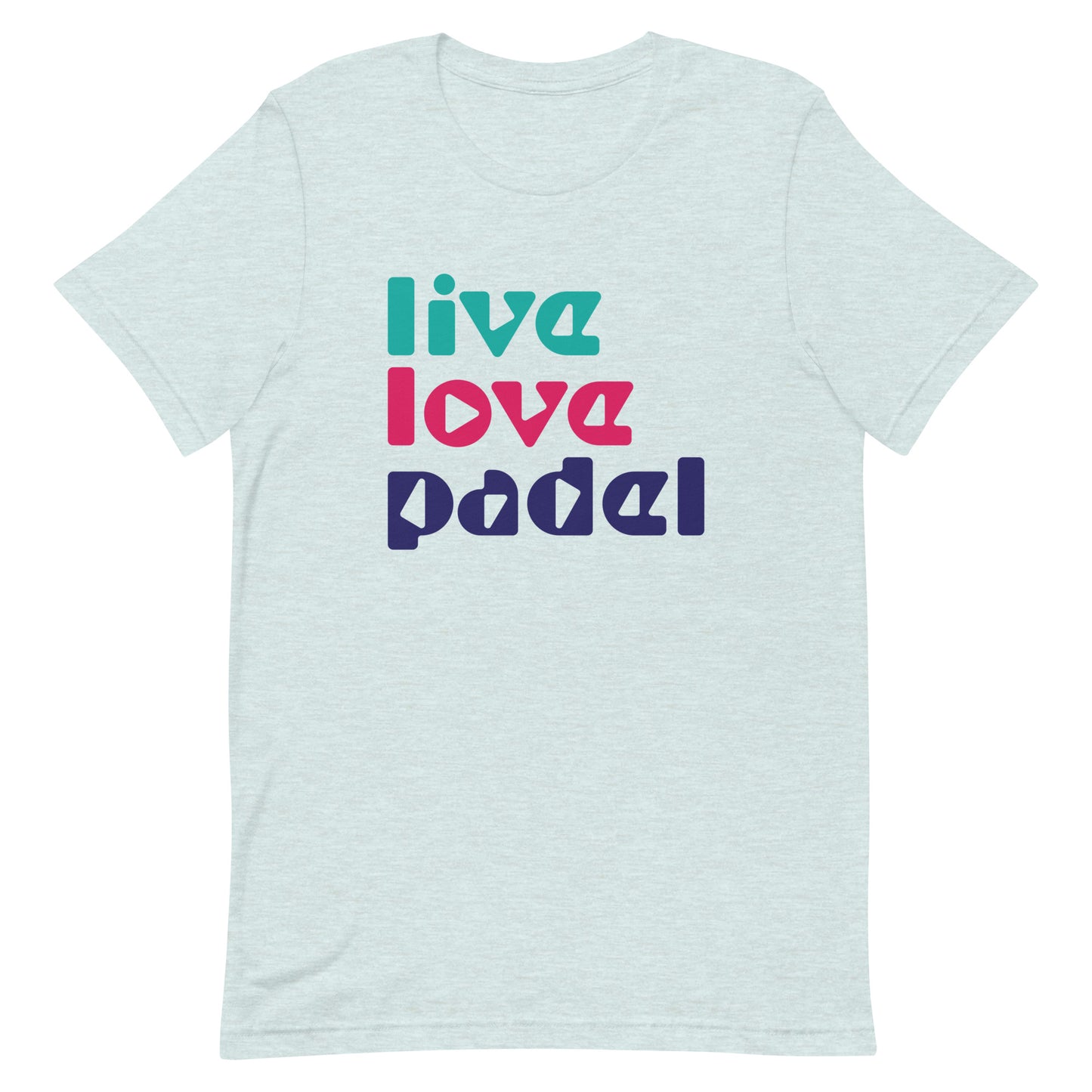 Live Love Padel Tshirt Graphic Tee Shirt Bella + Canvas Unisex Short Sleeve T-Shirt