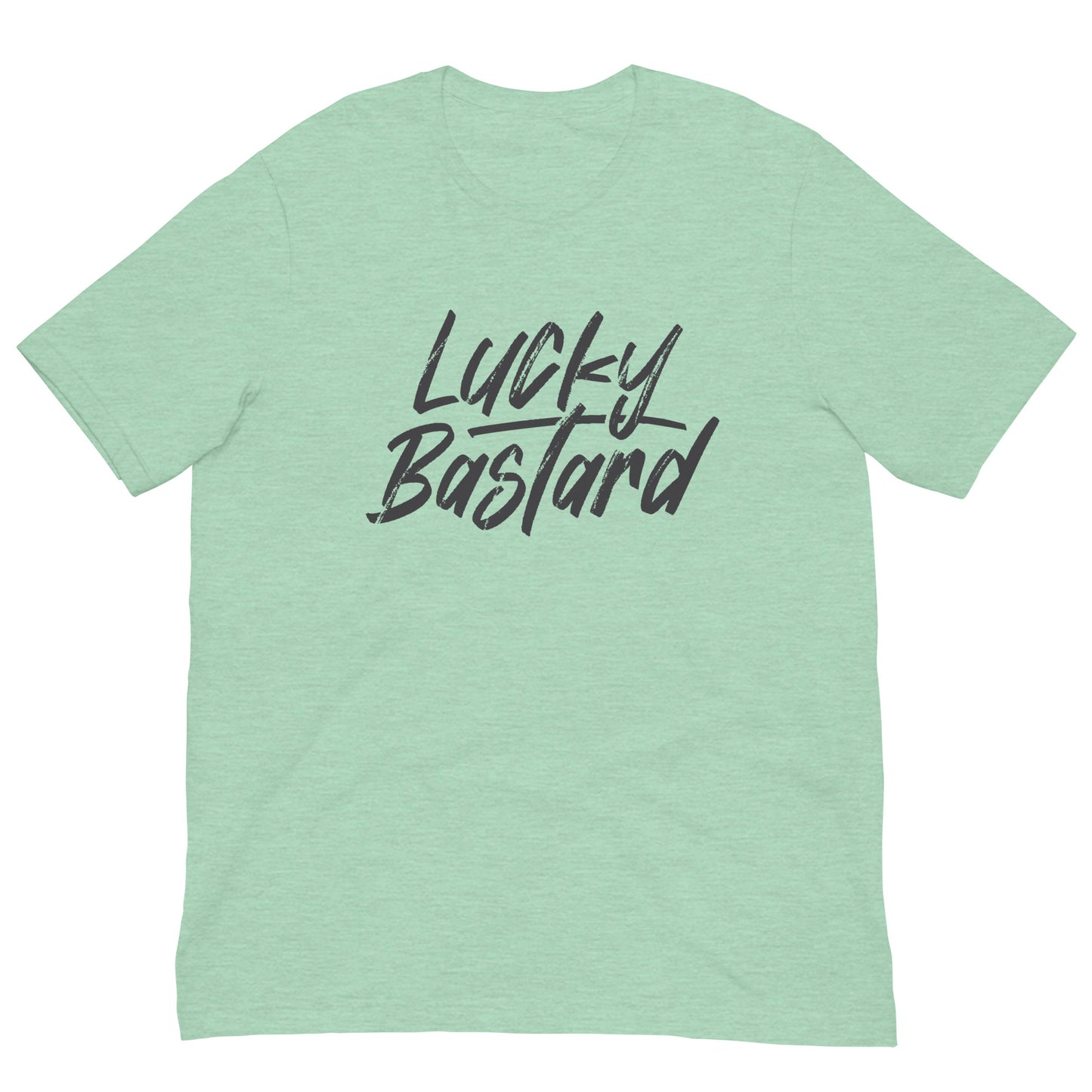 Lucky Bastard Tshirt Motivational Graphic Tee Shirt Bella + Canvas Unisex Short Sleeve T-Shirt