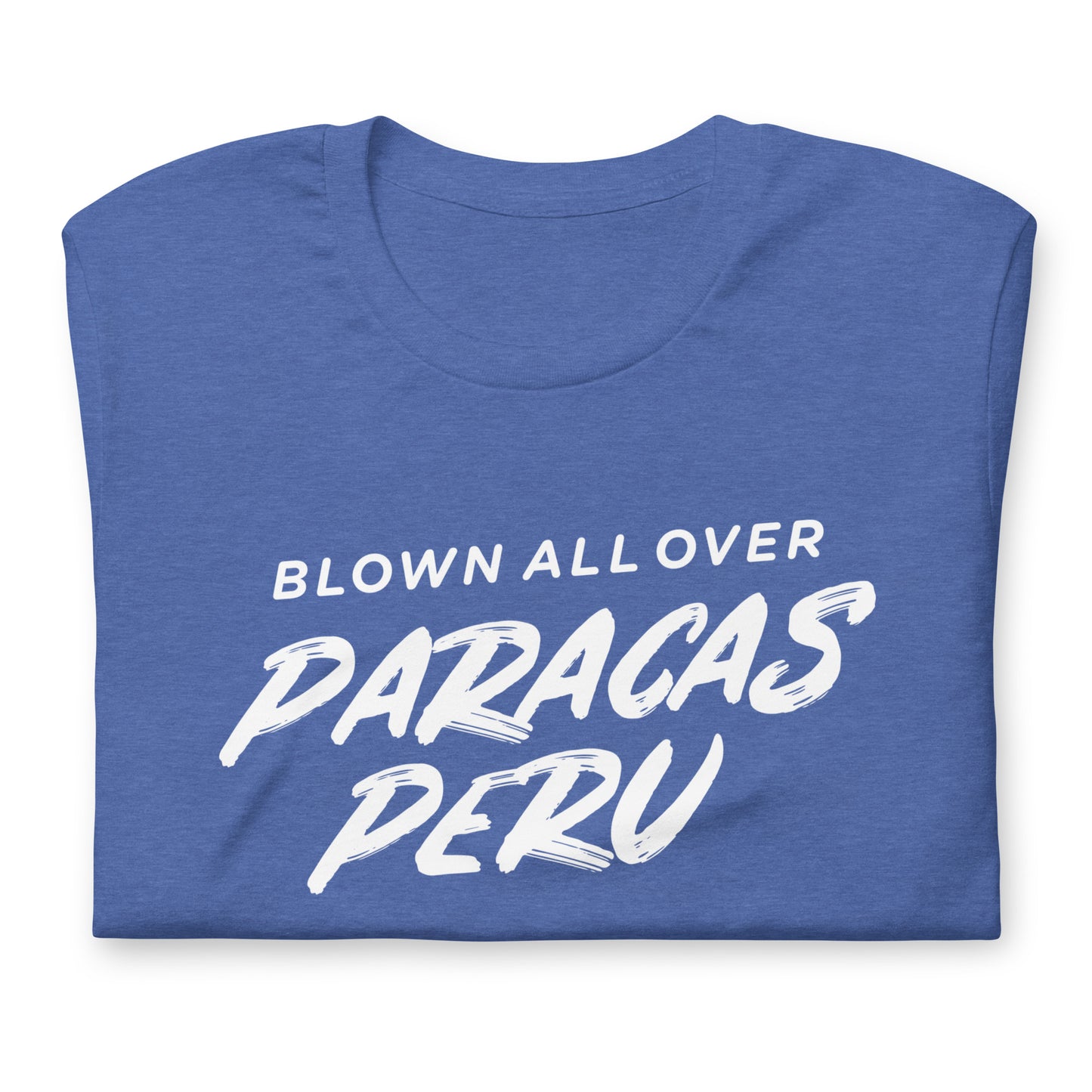 Blown All Over Paracas Peru Tshirt Graphic Tee Shirt Bella + Canvas Unisex Short Sleeve T-Shirt