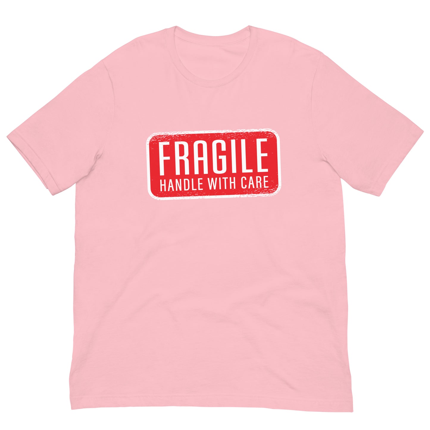 Fragile Handle with Care Warning Tshirt Graphic Tee Shirt Bella + Canvas Unisex Short Sleeve T-Shirt