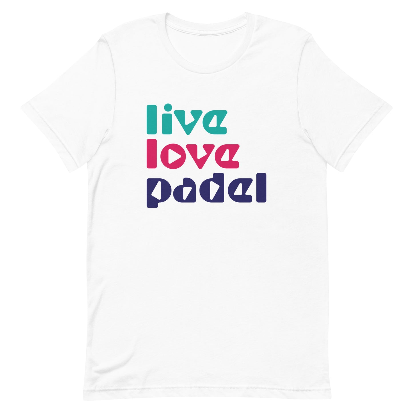 Live Love Padel Tshirt Graphic Tee Shirt Bella + Canvas Unisex Short Sleeve T-Shirt