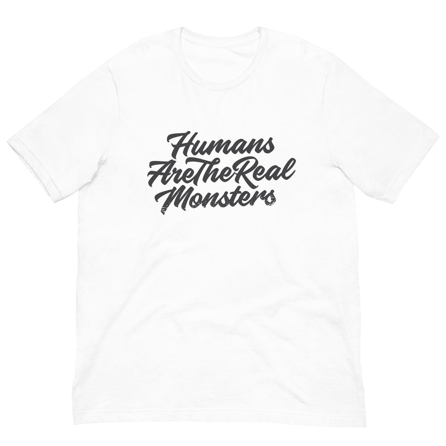 Humans Are The Real Monsters Tshirt Graphic Tee Shirt Bella + Canvas Unisex Short Sleeve T-Shirt