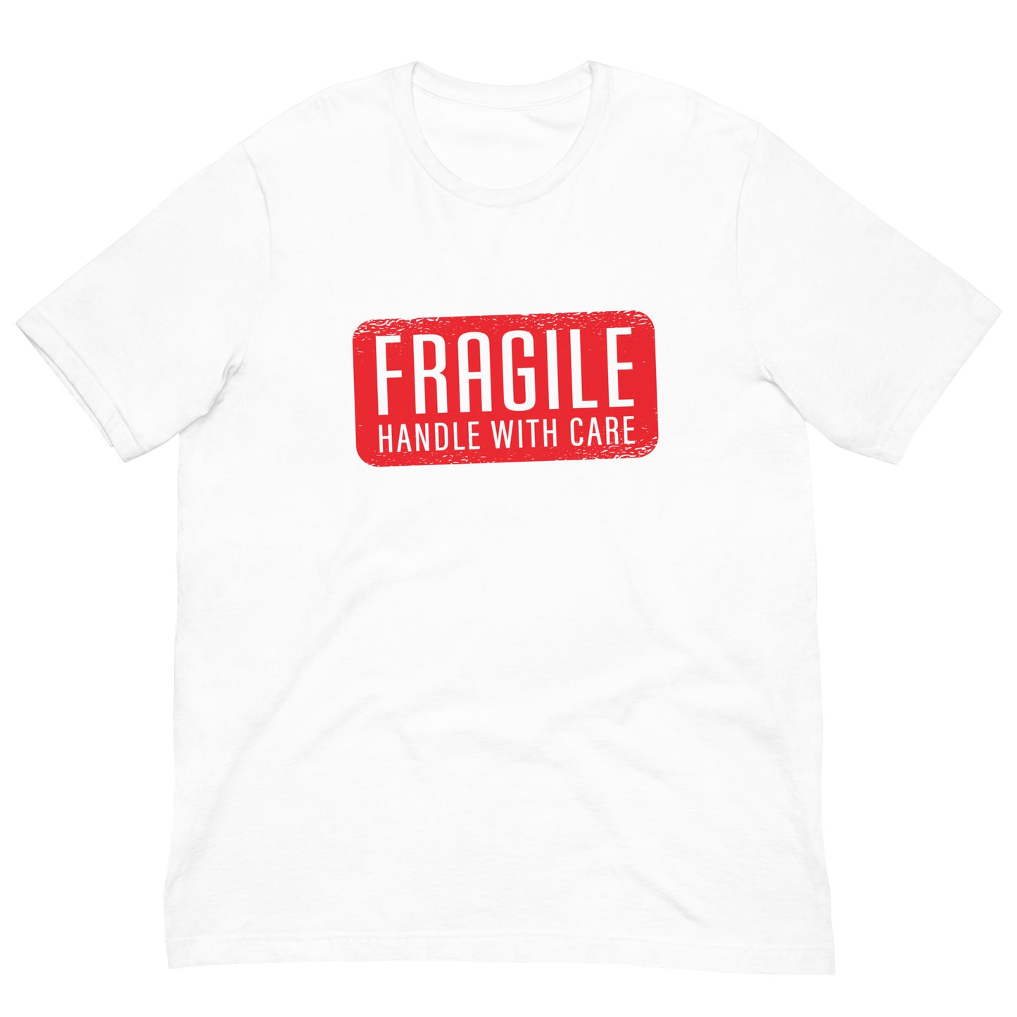 Fragile Handle with Care Warning Tshirt Graphic Tee Shirt Bella + Canvas Unisex Short Sleeve T-Shirt