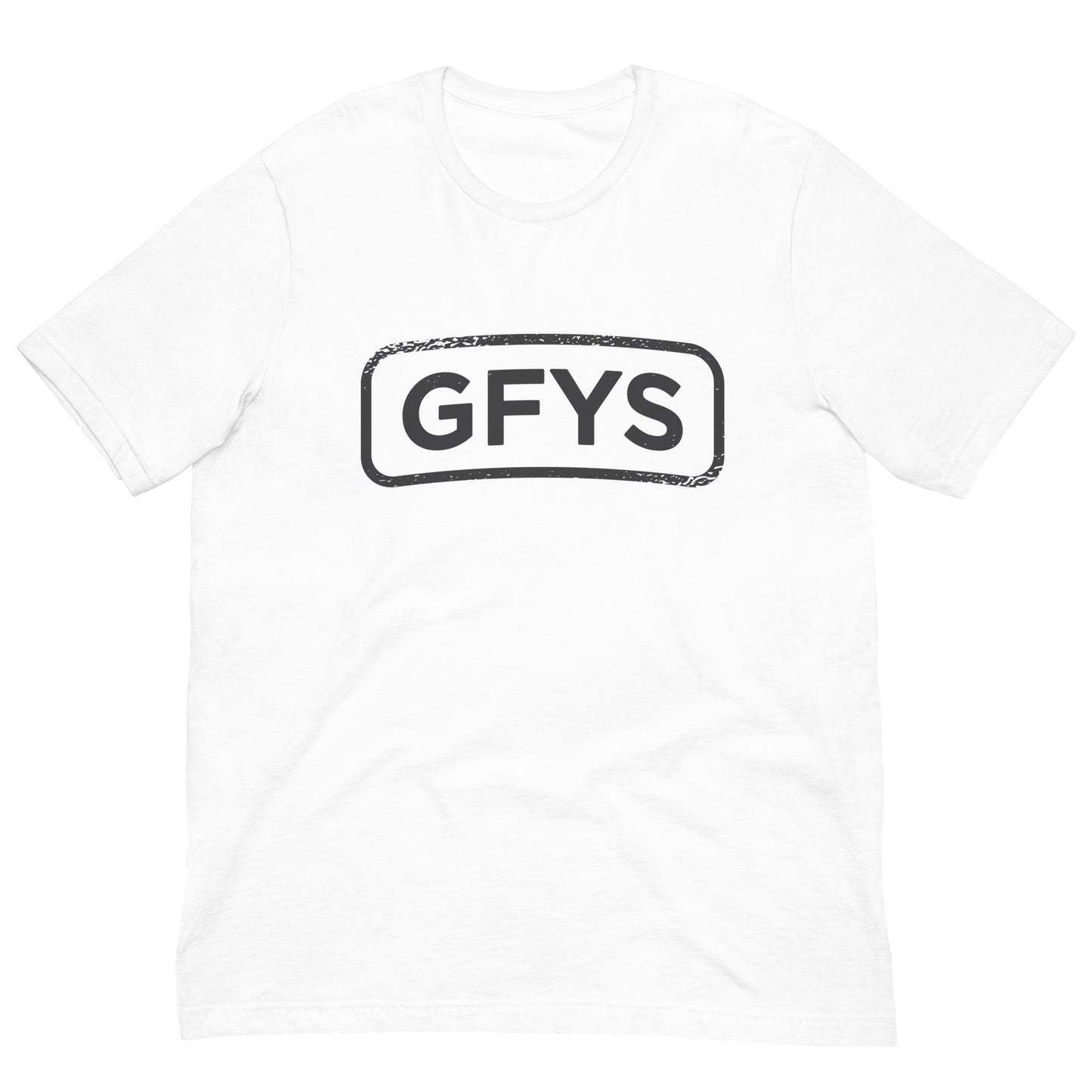 GFYS Tshirt Adult Humor Graphic Tee Shirt Bella + Canvas Unisex Short Sleeve T-Shirt