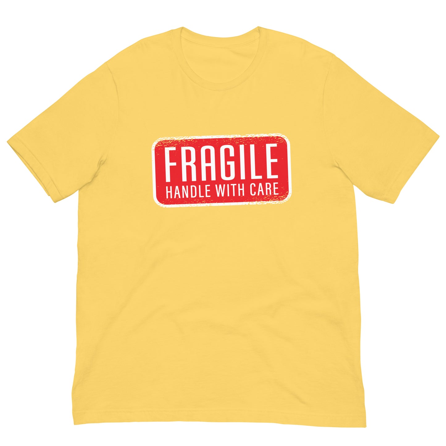 Fragile Handle with Care Warning Tshirt Graphic Tee Shirt Bella + Canvas Unisex Short Sleeve T-Shirt