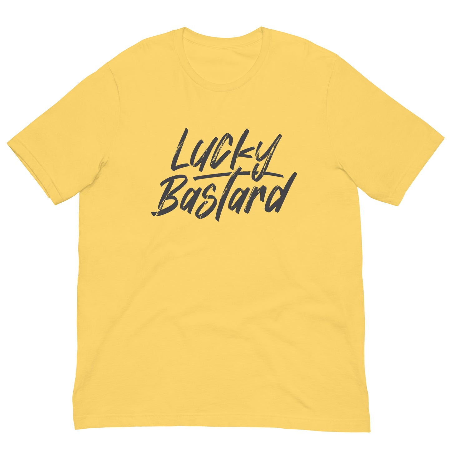 Lucky Bastard Tshirt Motivational Graphic Tee Shirt Bella + Canvas Unisex Short Sleeve T-Shirt