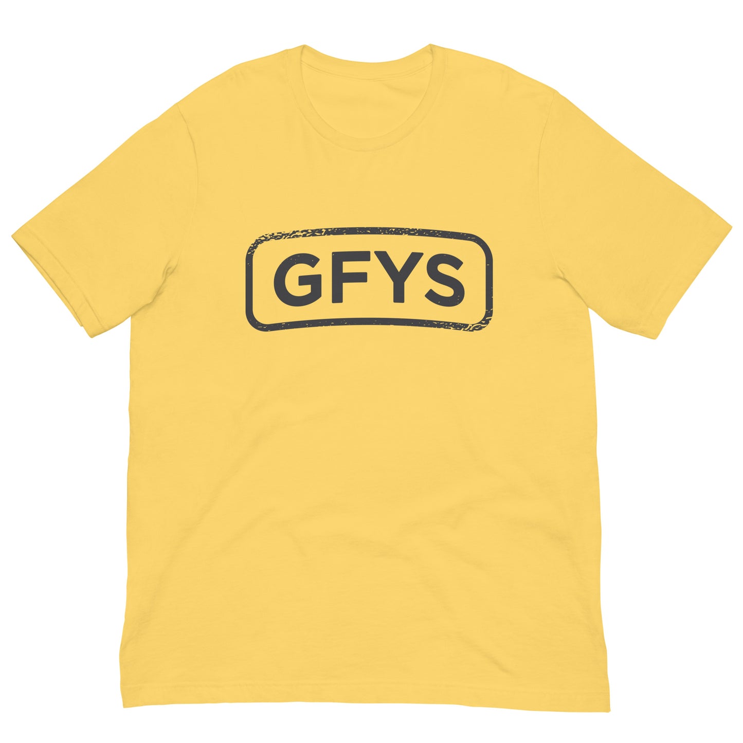 GFYS Tshirt Adult Humor Graphic Tee Shirt Bella + Canvas Unisex Short Sleeve T-Shirt